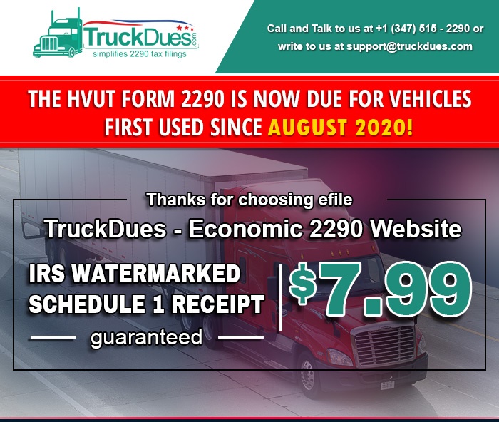 The HVUT Form 2290 is now due for Vehicles first used since August 2019!